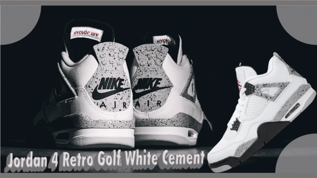 Classic Style Meets Performance : Jordan 4 Retro Golf White Cement